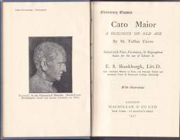 M Tullius Cicero - De Senectute, 1957. Cato Maior - A Dialogue on old age.  Englanninkieliset seitykset /kommentit /sanasto. Elementary Classics -sarja.