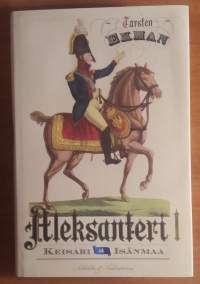 Aleksanteri I - Keisari ja isänmaa