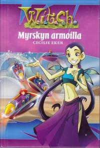 Witch - Myrskyn armoilla, 2006.