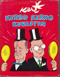 Kerro kerro kuvastin  - Valittuja pilapiirroksi, 1961. Legendaarinen pilapiirtäjämme purevassa vauhdissa jälleen
