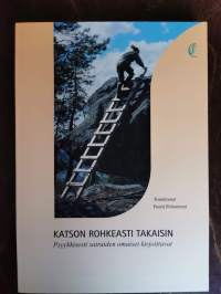 Katson rohkeasti takaisin : psyykkisesti sairaiden omaiset kirjoittavat