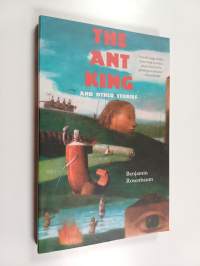 The Ant King and Other Stories
