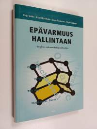 Epävarmuus hallintaan : yrityksen uudistumiskyky ja vaihtoehdot