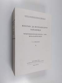 Koltan- ja kuolanlapin sanakirja 1 = Wörterbuch des Kolta- und Kolalappischen 1