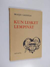 Kun lesket lempivät : nelinäytöksinen huvinäytelmä
