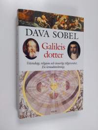 Galileis dotter : vetenskap, religion och innerlig tillgivenhet : en levnadsteckning