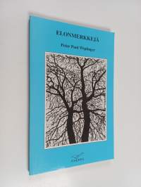 Elonmerkkejä : runoja