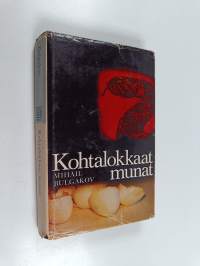 Kohtalokkaat munat : satiireja ja muistelmia