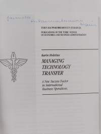 Managing technology transfer : a new success factor in international business operations (signeerattu, tekijän omiste)