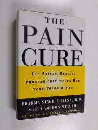 The Pain Cure - The Proven Medical Program That Helps End Your Chronic Pain