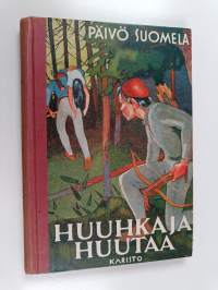 Huuhkaja huutaa : seikkailukertomus heimoriitojen ajoilta