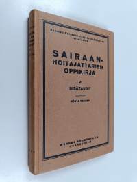 Sairaanhoitajattarien oppikirja 6 : Sisätaudit