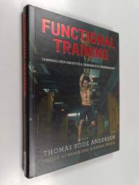 Functional training : toiminnallinen harjoittelu, ruokavalio ja treeniohjelmat