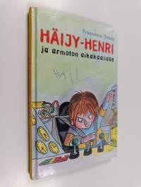 Häijy-Henri ja armoton aikakaahaus