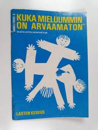 Kuka mieluummin on arvaamaton