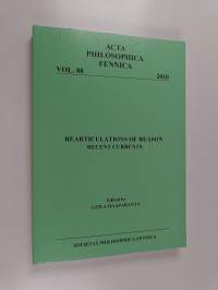 Rearticulations of reason : recent currents