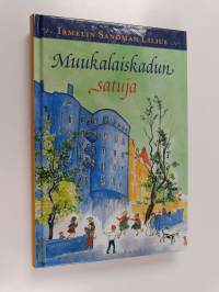 Muukalaiskadun satuja