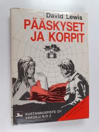 Pääskyset ja korpit : raportti KGB:n vakoilutoiminnasta