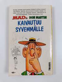 MADin Don Martin kaivautuu syvemmälle