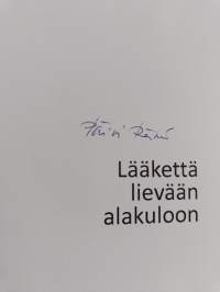 Lääkettä lievään alakuloon (signeerattu)