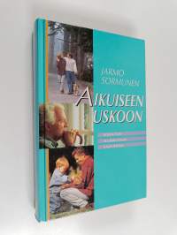 Aikuiseen uskoon : Korintton seurakunnan kasvukipuja