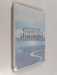 Tuntematon Jumala : kohti hengellistä täyttymystä