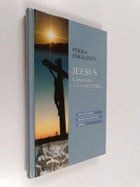 Jeesus Vanhassa testamentissa : ahaa-elämyksiä Vanhan testamentin keskeisten Messias-ennustusten äärellä