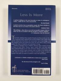 Less Is More - An Anthology of Ancient &amp; Modern Voices Raised in Praise of Simplicity