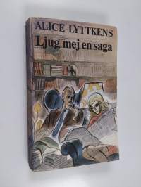 Ljug mej en saga - roman