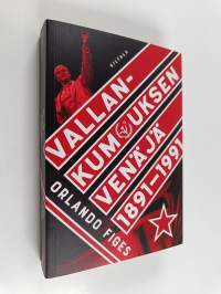 Vallankumouksen Venäjä 1891-1991 (ERINOMAINEN)