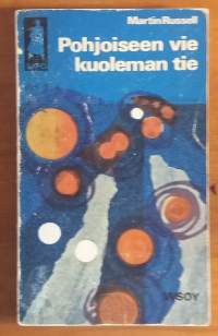 Pohjoiseen vie kuoleman tie