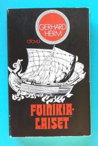 Foinikialaiset - Antiikin purppurakansa. (Kansojen historia, kulttuurihistoria, mytologia)