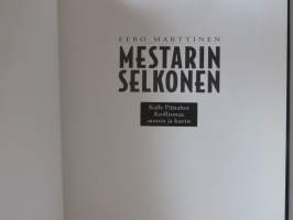 Mestarin selkonen. Kalle Päätalon Koillismaa sanoin ja kuvin