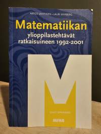 Matematiikan ylioppilastehtävät ratkaisuineen 1992-2001