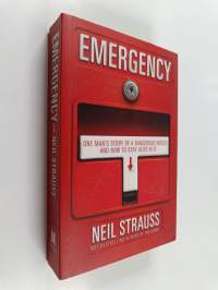 Emergency - One Man&#039;s Story of a Dangerous World and how to Stay Alive in it