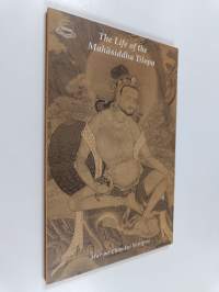 The Life of the Mahāsiddha Tilopa
