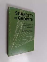 Scarcity and Growth - The Economics of Natural Resource Availability