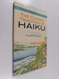 The Classic Tradition of Haiku - An Anthology