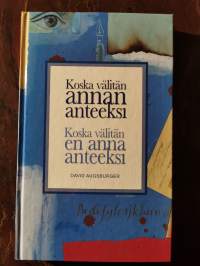 Koska välitän, annan anteeksi ; Koska välitän, en anna anteeksi