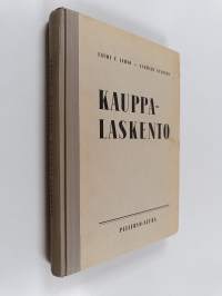 Kauppalaskento : Itseopiskelijoita, kauppakoululaisia ja kauppaopistolaisia varten