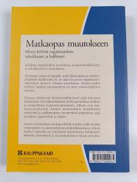 Matkaopas muutokseen : miten kehität organisaatiota tehokkaasti ja hallitusti