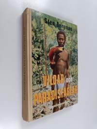 Vildar och paradisfåglar : skildringar från en forskningsfärd till Nya Guinea