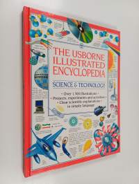 Science &amp; Technology: The Usborne Illustrated Encyclopedia