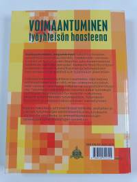 Voimaantuminen työyhteisön haasteena