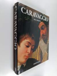 Caravaggio : la vita e l&#039;opera