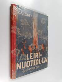 Leirinuotiolla : nuotio-ohjelmistoa