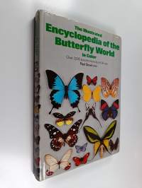 The illustrated encyclopedia of the butterfly world