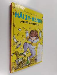 Häijy-Henri pistää hösseliksi