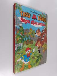 Tiku ja Taku : sopu sijaa antaa : Disneyn satulukemisto
