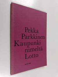 Kaupunki nimeltä Lotto